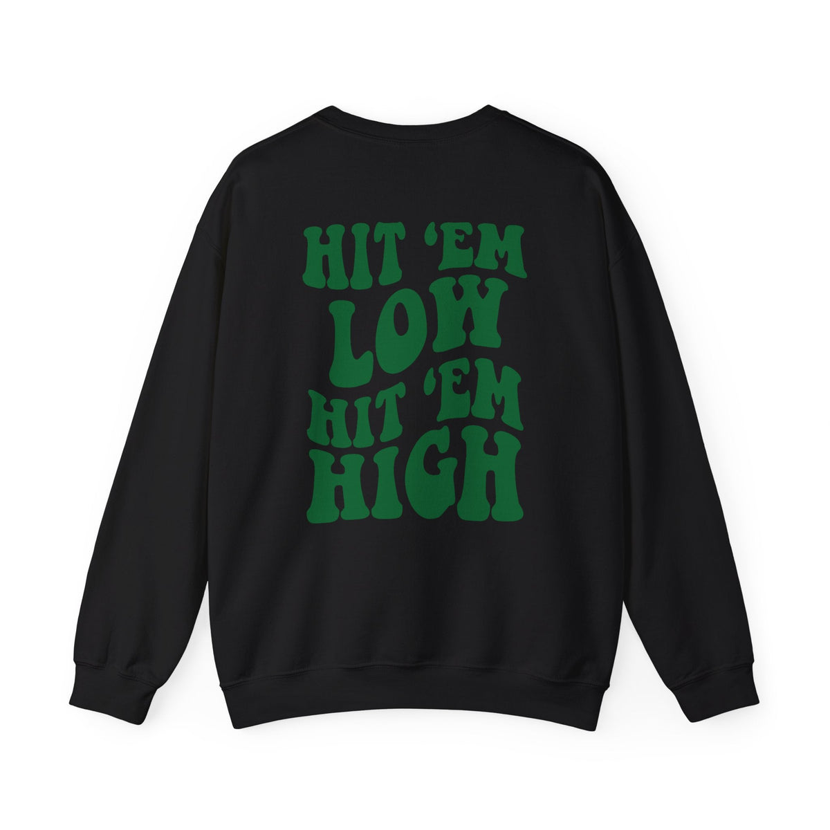 Hit Em Low Hit Em High Pullover - Prim Clothing Company